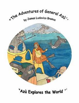 Paperback "The Adventures of General Azu '': Azu Explores the World Book