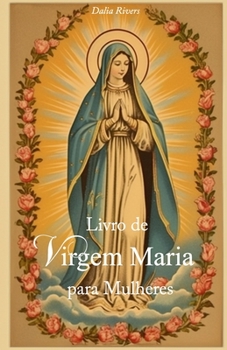 Paperback Livro da Virgem Maria para Mulheres [Portuguese] Book