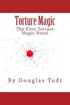 Paperback Torture Magic: The Third Jennifer Saunders Novel Book