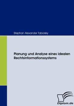 Paperback Planung und Analyse eines idealen Rechtsinformationssystems [German] Book