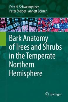 Paperback Bark Anatomy of Trees & Shrubs in the Temperate Northern Hemisphere Book