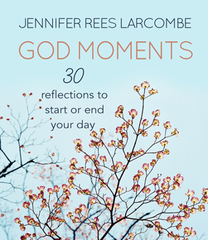 Hardcover God Moments: 30 Reflections to Start or End Your Day Book