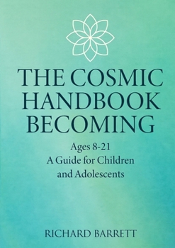 THE COSMIC HANDBOOK BECOMING: Years 8 - 21