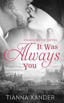 It Was Always You - Book #230 of the 1Night Stand