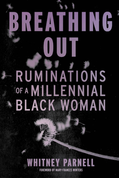 Paperback Breathing Out: Ruminations of a Millennial Black Woman Book