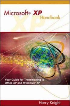 Paperback Microsoft XP Handbook: Your Guide to Transitioning to Office XP and Windows XP Book