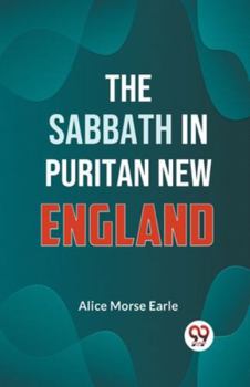 Paperback The Sabbath in Puritan New England Book