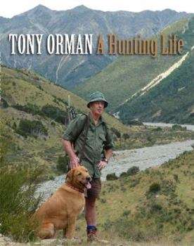 Unknown Binding TONY ORMAN A HUNTING LIFE [Paperback] EDITED [Unknown Binding] EDITED Book