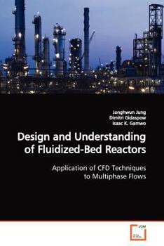 Paperback Design and Understanding of Fluidized-Bed Reactors Book