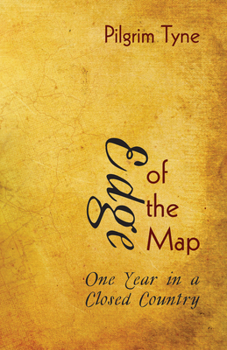 Paperback Edge of the Map: One Year in a Closed Country Book