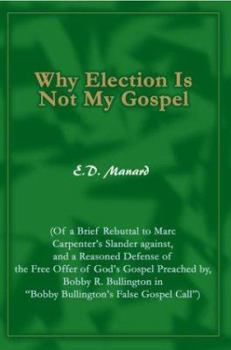 Paperback Why Election Is Not My Gospel Book
