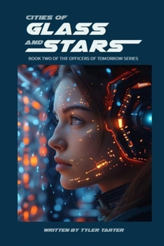 The City of Glass and Stars (Officers of Tomorrow)