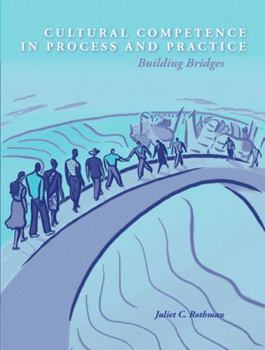 Paperback Cultural Competence in Process and Practice: Building Bridges Book