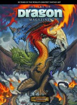 Hardcover The Art of Dragon Magazine: 30 Years of the World's Greatest Fantasy Art Book