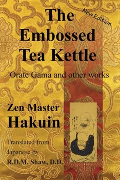 Paperback The Embossed Tea Kettle: Orate Gama and other works. Book