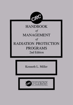 Digital CRC Handbook of Management of Radiation Protection Programs, Second Edition Book
