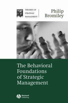 Paperback The Behavioral Foundations of Strategic Management Book