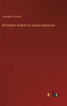 Hardcover Gl'imitatori stranieri di Jacopo Sannazaro [Italian] Book