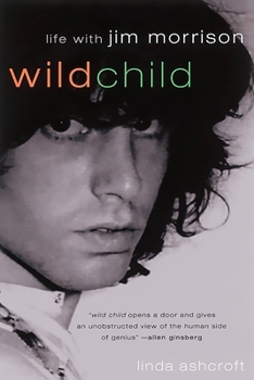 Paperback Wild Child: Life with Jim Morrison Book