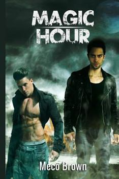 Magic Hour - Book #2 of the DayBreak