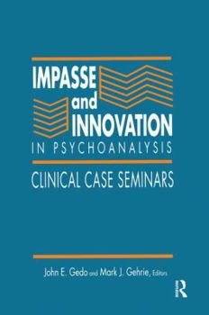 Paperback Impasse and Innovation in Psychoanalysis: Clinical Case Seminars Book