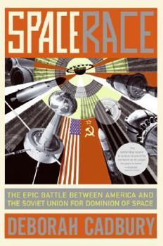 Hardcover Space Race: The Epic Battle Between America and the Soviet Union for Dominion of Space Book