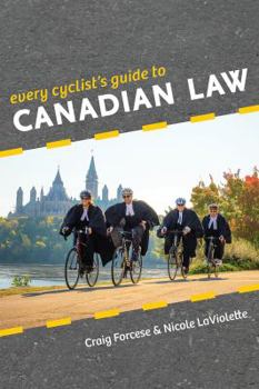Paperback Every Cyclist's Guide to Canadian Law Book