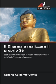 Paperback Il Dharma è realizzare il proprio Sé [Italian] Book