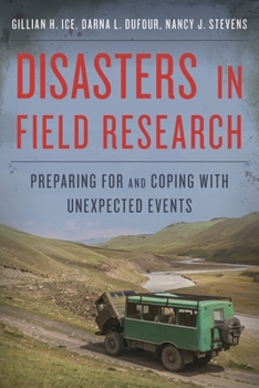 Hardcover Disasters in Field Research: Preparing for and Coping with Unexpected Events Book