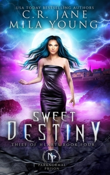 Sweet Destiny: Paranormal Romance - Book #4 of the Thief of Hearts