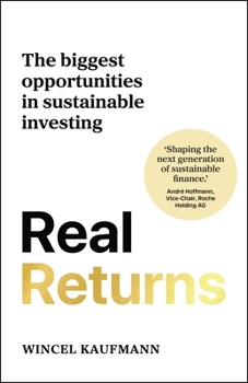 Paperback Real Returns: The Biggest Opportunities in Sustainable Investing Book