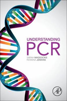 Paperback Understanding PCR: A Practical Bench-Top Guide Book