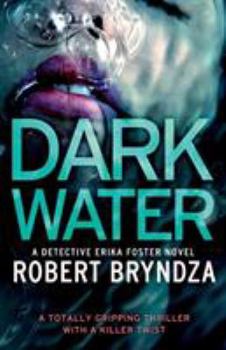 Paperback Dark Water: A totally gripping thriller with a killer twist Book