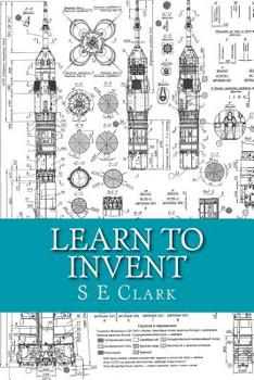 Paperback Learn to Invent: Practical Instruction Book