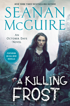 A Killing Frost - Book #14 of the October Daye