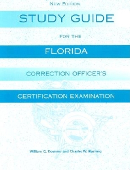 Paperback Study Guide for the Florida Corrections Officer's Certification Examination Book