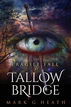 Paperback The Fragile Fall At Tallow Bridge Book