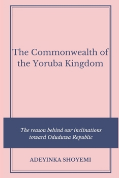 Paperback The Commonwealth of the Yoruba Kingdom. Book
