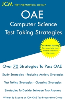 Paperback OAE Computer Science Test Taking Strategies: OAE 054 - Free Online Tutoring - New 2020 Edition - The latest strategies to pass your exam. Book