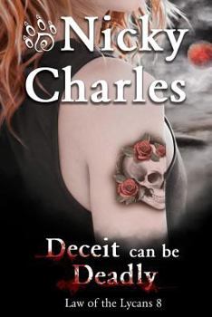 Deceit Can Be Deadly - Book #8 of the Law of the Lycans