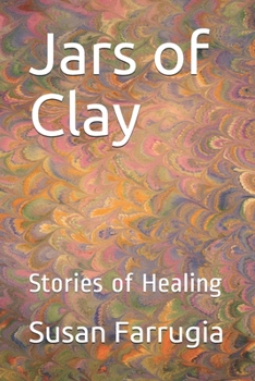 Paperback Jars of Clay: Stories of Healing Book