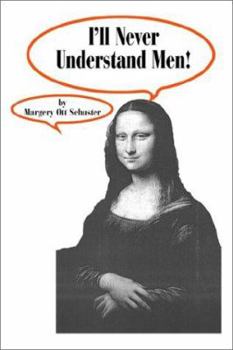 Paperback I'll Never Understand Men! Book