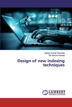 Paperback Design of new indexing techniques Book