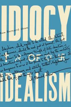 Hardcover The Idiocy of Idealism Book