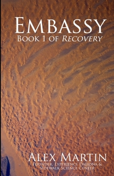 Embassy, A Novel - Book #1 of the Recovery