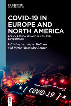 Hardcover Covid-19 in Europe and North America: Policy Responses and Multi-Level Governance Book