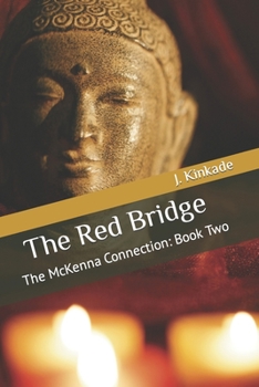 The Red Bridge: The McKenna Connection: Book Two