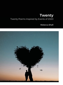 Hardcover Twenty: Twenty Poems Inspired by Events of 2020 Book