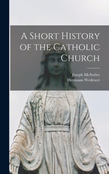 Hardcover A Short History of the Catholic Church Book