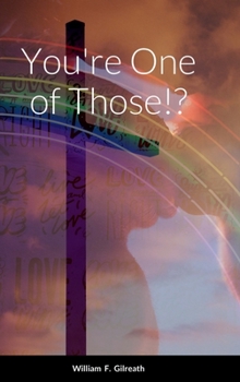 Hardcover You're One of Those!? Book